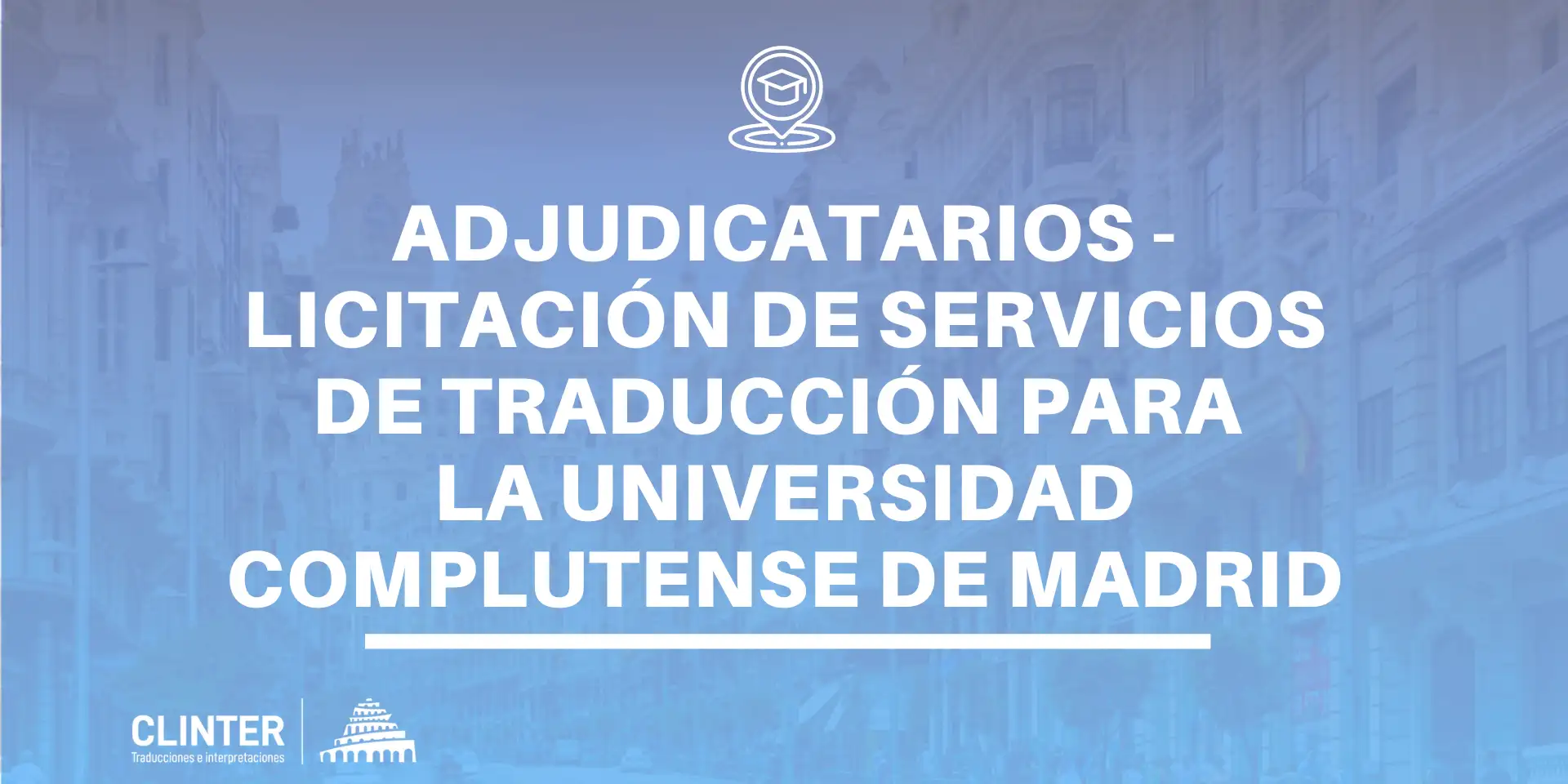 Adjudicatarios - Licitación de Servicios de Traducción para la Universidad Complutense de Madrid