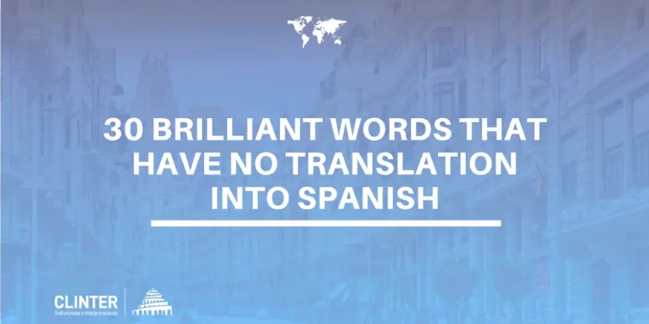 30 brilliant words that have no translation into English