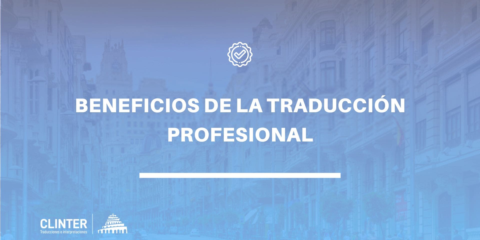 Cuáles son los beneficios de la traducción profesional