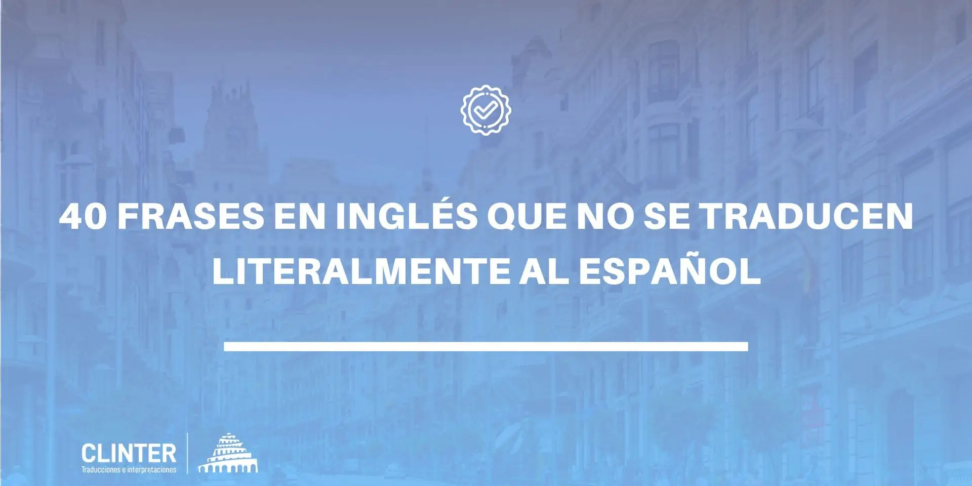 Frases en inglés que no se traducen literalmente al español