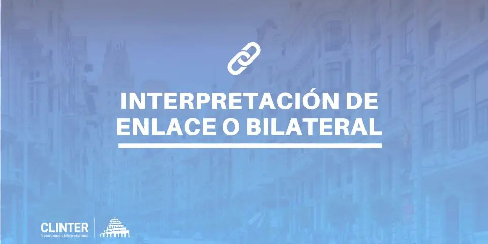 Interpretación de enlace o bilateral