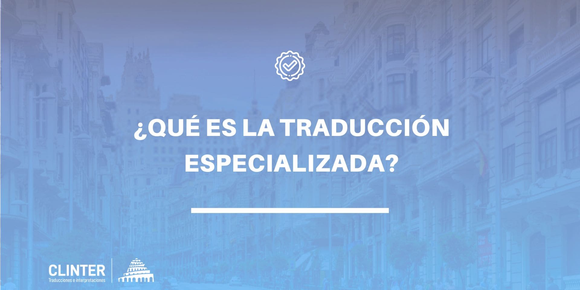 Qué es la traducción especializada