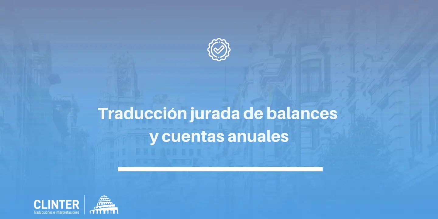 Traducción de balances y cuentas anuales