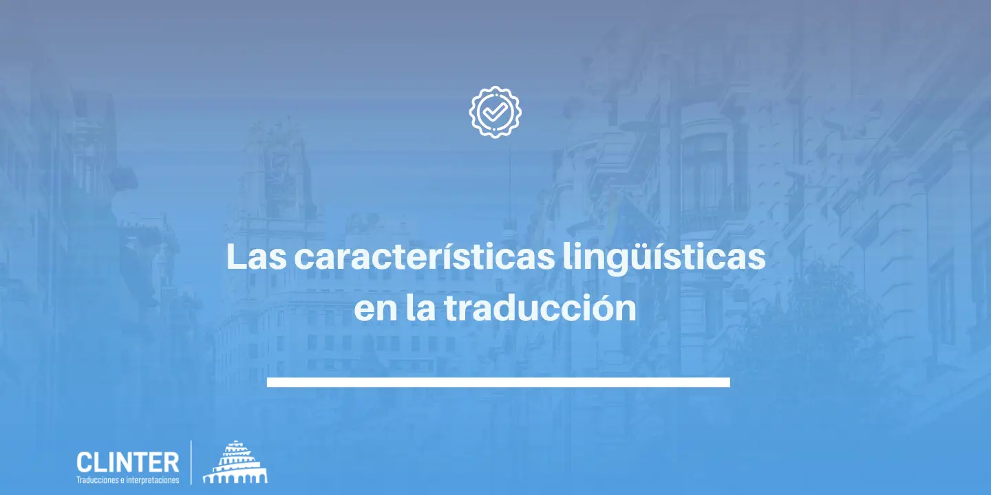 Características lingüísticas en la traducción