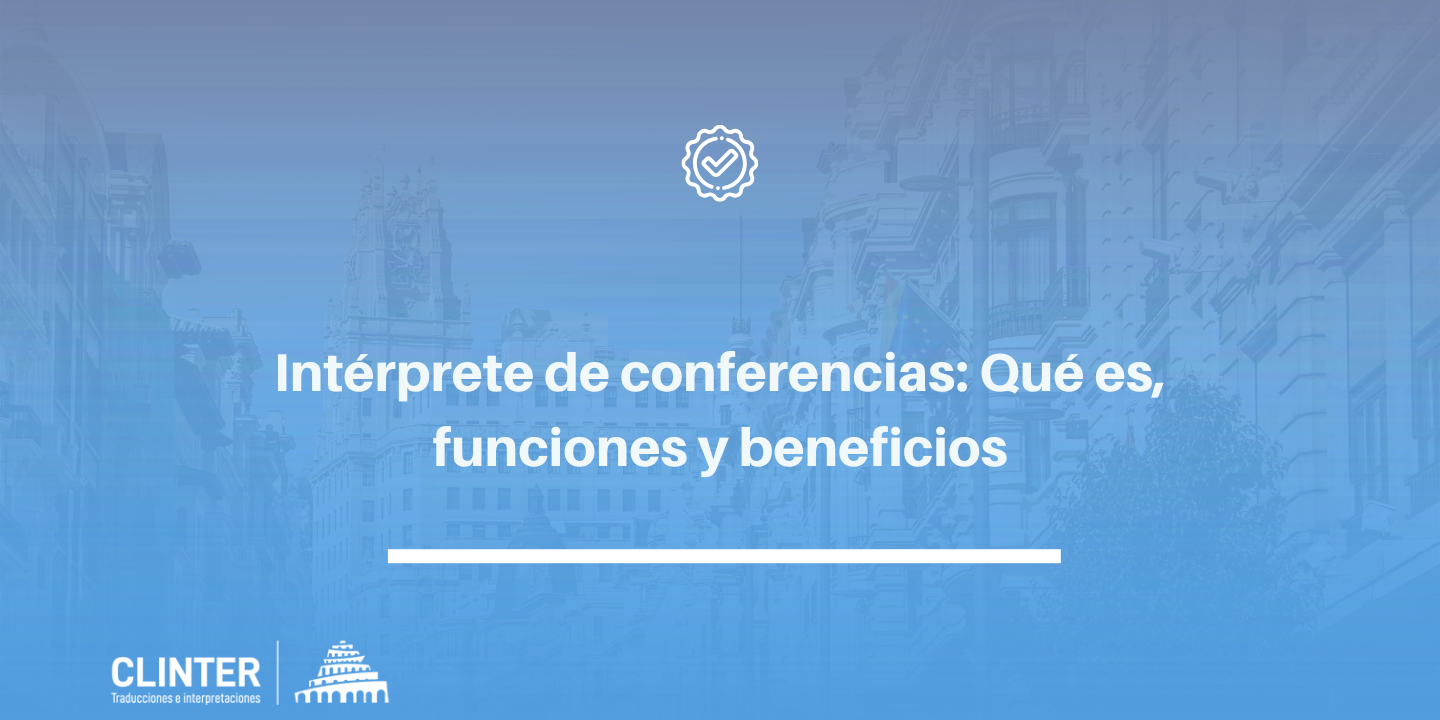 Qué es un intérprete de conferencias