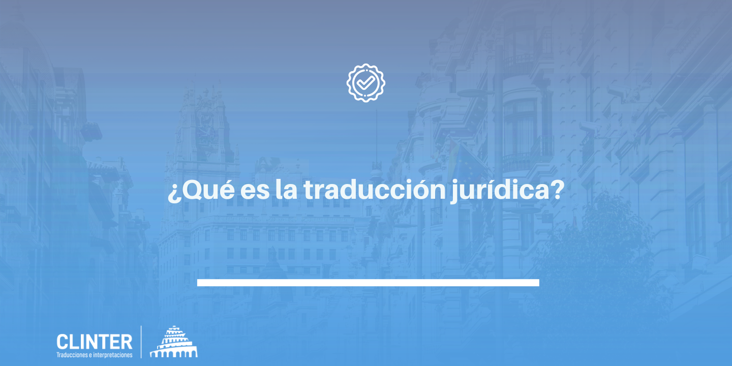 ¿Qué es la traducción jurídica?