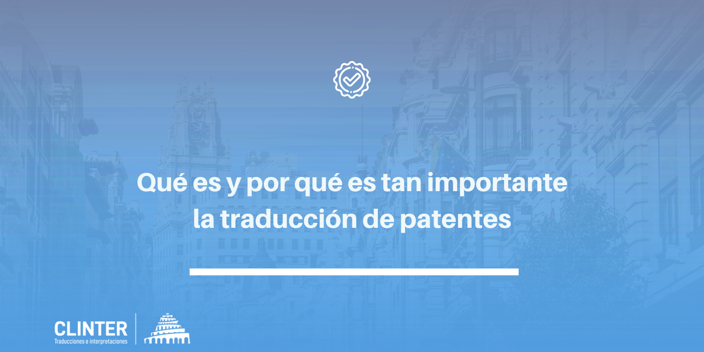 Qué es la traducción de patentes